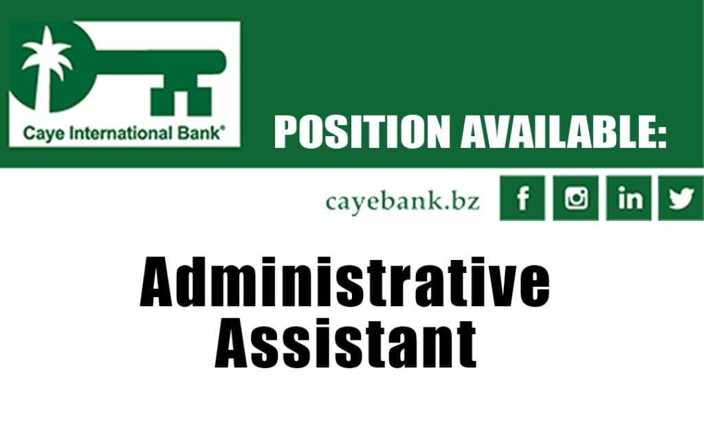 Vacancy Caye International Bank Administrative Assistant 22